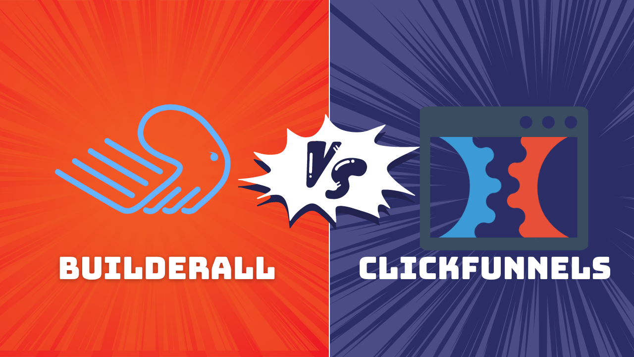 You are currently viewing Builderall vs ClickFunnels: Which is the Best Choice for Your Business in 2024?